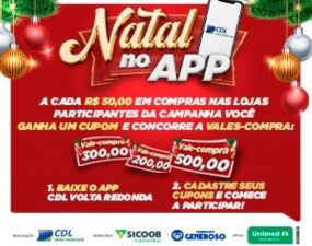 Consumidor, chegou a hora de participar da campanha “Natal CDL no APP” | Especial Publicitário CDL Volta Redonda