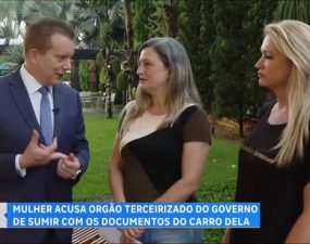 Patrulha do Consumidor: Mulher acusa órgão terceirizado do governo de sumir com documentos de carro – Hoje em Dia